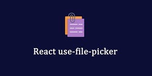 use-file-picker